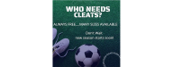 Need Cleats? Come this Saturday